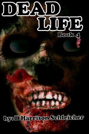 [Dead Life 04] • Dead Life (Book 4)